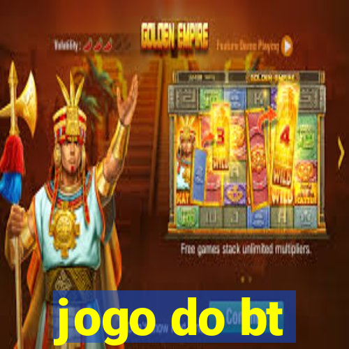 jogo do bt